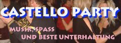 Samstag - CASTELLO Party